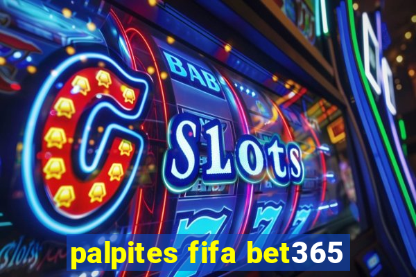 palpites fifa bet365